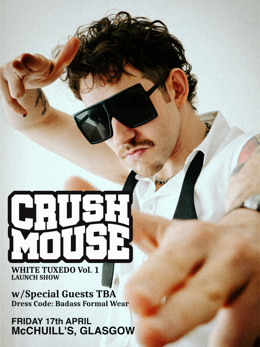 White Tuxedo Vol. 1 Launch Show @ McChuill's Glasgow E-Ticket